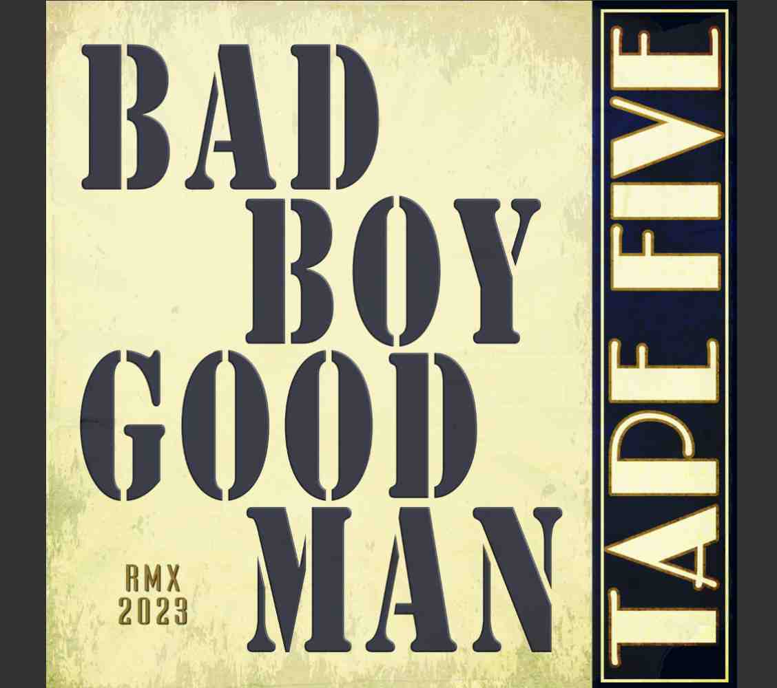  Bad Boy Good Man 2023 - Single “ width=